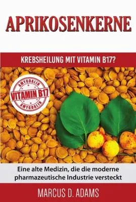 Produktbild von Aprikosenkerne - Krebsheilung mit Vitamin B17?