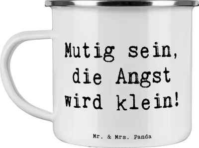 Produktbild von Mr. & Mrs. Panda Haferl Spruch Angst überwinden - Weiß - Geschenk, Vertrauem, Pott, Trost, Zuversicht, becher emaille, Teebecher, Selbstvertrauen, Teetasse, inspirierend