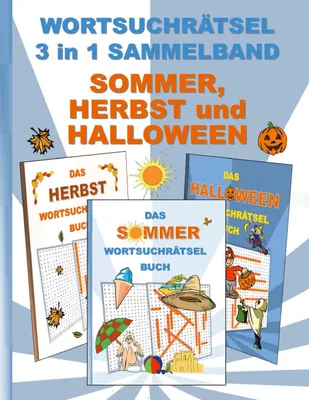 Produktbild von WORTSUCHRÄTSEL 3 in 1 SAMMELBAND SOMMER, HERBST und HALLOWEEN