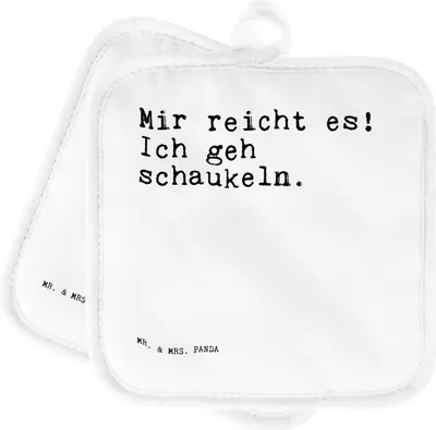 Produktbild von Mr. & Mrs. Panda Topfuntersetzer Mir reicht es! Ich... - Weiß - Geschenk, topfhalter, Neuanfang, Ofenlappen, Sprüche, Spruch, Neustart, ich geh schaukeln, Topflappen, Set