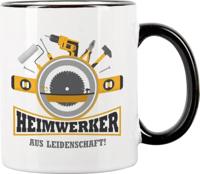 Produktbild von Tasse für Handwerker mit Motiv "Heimwerker aus Leidenschaft" - Bedruckte Keramiktasse mit schwarzem Henkel & Rand