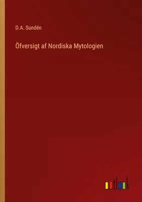 Produktbild von Öfversigt af Nordiska Mytologien