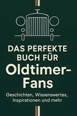 Produktbild von Das perfekte Buch für Oldtimer-Fans