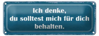 Produktbild von Blechschild Spruch 27x10cm ich denke du solltest mich für Dekoration