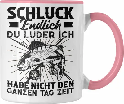 Produktbild von Trendation - Schluck Endlich Tasse Geschenkidee Fischer Fischen Lustiger Spruch zum Angeln (Rosa)
