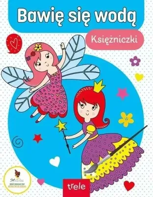 Image de Bawię się wodą Księżniczki i wróżki - Opracowanie zbiorowe