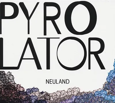 Obrázek produktu pro Pyrolator - Neuland - - (CD / N)