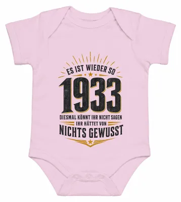 Produktbild von Es Ist Wieder So 1933 Nichts Gewusst Politik Satire Sarkasmus Kritik Baby Body, Pink, 0/3