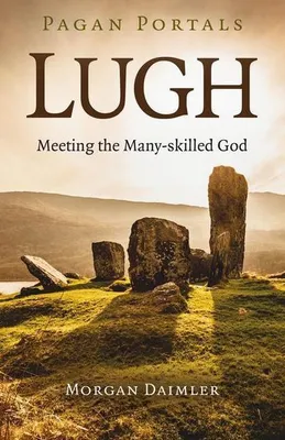 Zdjęcie produktu dla Pagan Portals - Lugh