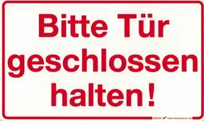Produktbild von Hinweis- Schild - BITTE TÜR GESCHLOSSEN HALTEN ! - Gr. 25 X 15 cm - 308426