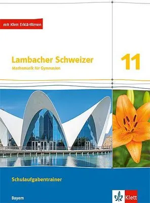 Image de Lambacher Schweizer Mathematik 11. Schulaufgabentrainer. Ausgabe Bayern