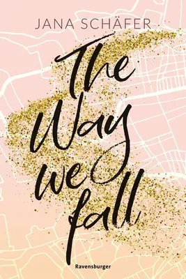 Produktbild von The Way We Fall - Edinburgh-Reihe, Band 1 (knisternde New-Adult-Romance mit absolutem Sehnsuchtssetting)