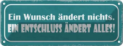 Produktbild von vianmo Blechschild 10x27 cm Wunsch ändert nichts Entschluss Spruch Zitat