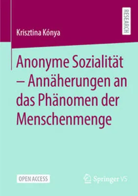Obrázok produktu pre Anonyme Sozialität - Annäherungen an das Phänomen der Menschenmenge