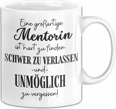 Produktbild von Mentorin Abschied Geschenk Tasse Abschiedsgeschenk für Mentorin Hart Zu Finden Schwer Zu Verlassen (Weiß)