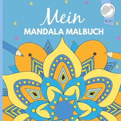 Produktbild von Mein Mandala Malbuch, Deutsch, Taschenbuch, 84 Seiten