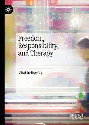 Image de Freedom, Responsibility, and Therapy