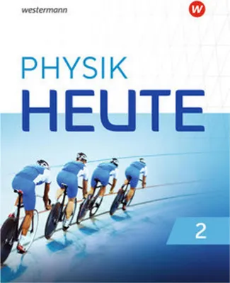 Produktbild von Physik heute 2. Schulbuch. Für das G9 in Nordrhein-Westfalen