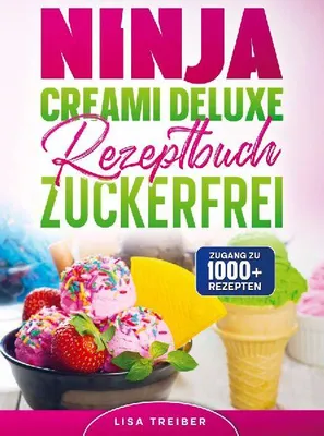 Produktbild von Ninja Creami Deluxe Rezeptbuch zuckerfrei