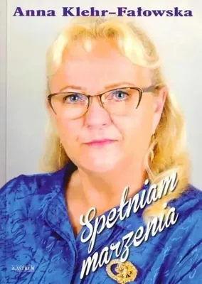 Obrázok produktu pre Splňujem sny – Anna Klehr-Fałowska