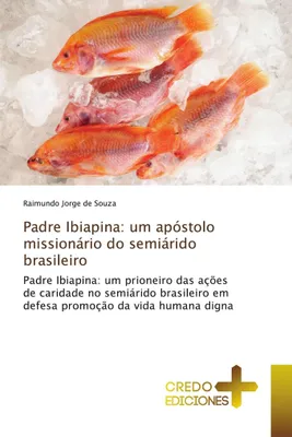 Produktbild von Padre Ibiapina: um apóstolo missionário do semiárido brasileiro
