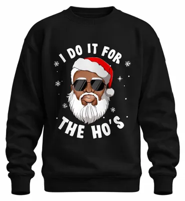 Immagine prodotto di I Do It For The Ho's Father Christmas Gift Funny Unisex Felpa Pullover, Nero, M