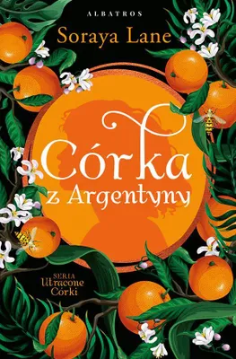 Image de Utracone córki. Tom 6. Córka z Argentyny