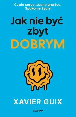 Zdjęcie produktu dla Jak nie być zbyt dobrym