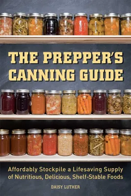 Zdjęcie produktu dla The Prepper's Canning Guide