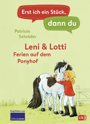 Image de Erst ich ein Stück, dann du - Leni & Lotti - Ferien auf dem Ponyhof