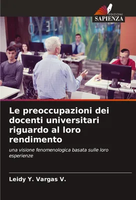 Produktbild von Le preoccupazioni dei docenti universitari riguardo al loro rendimento