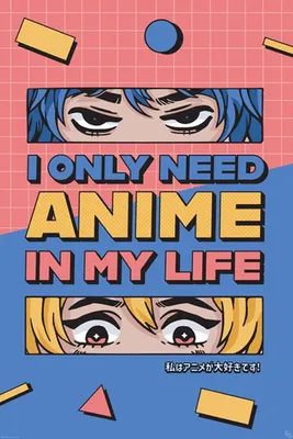 Produktbild von Anime - All I need is Anime - Poster Druck - Größe 61x91,5 cm