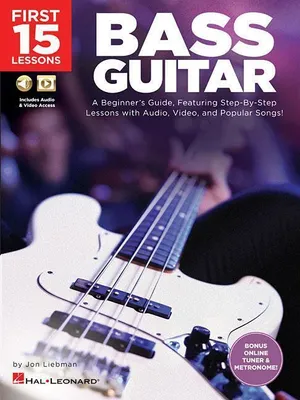 Produktbild von First 15 Lessons - Bass Guitar a Beginner's Guide, Featuring Step-By-Step Lessons with Audio, Video, and Popular Songs! Book/Online Media