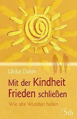 Produktbild von Mit der Kindheit Frieden schließen