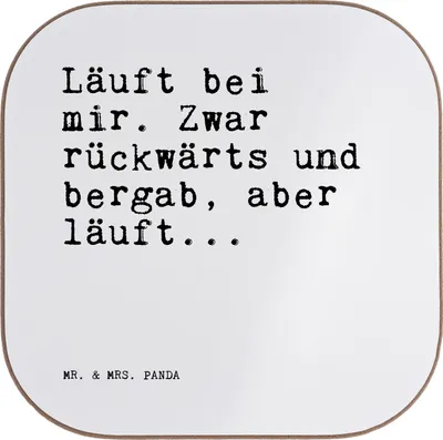 Produktbild von Mr. & Mrs. Panda Tischuntersetzer Läuft bei mir. Zwar... - Weiß - Geschenk, Lustig, Coaster, gläseruntersetzer, Holzuntersetzer, bieruntersetzer, Untersetzer für Gläser