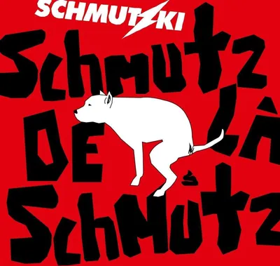 Obrázok produktu pre Schmutzki: Schmutzki: Schmutz De La Schmutz - - (CD / S)