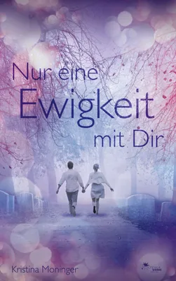 Produktbild von Nur eine Ewigkeit mit Dir
