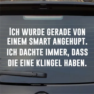 Produktbild von Heckscheibenaufkleber Wurde gerade angehupt Dachte die haben eine Klingel 55x26 cm Weiss Glanz Auto Aufkleber Sticker