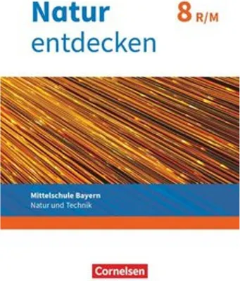 Obrázok produktu pre Natur entdecken 8. Jahrgangsstufe - Mittelschule Bayern - Schülerbuch. Neubearbeitung