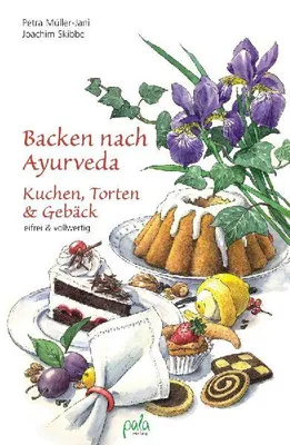 Produktbild von Backen nach Ayurveda - Kuchen, Torten & Gebäck