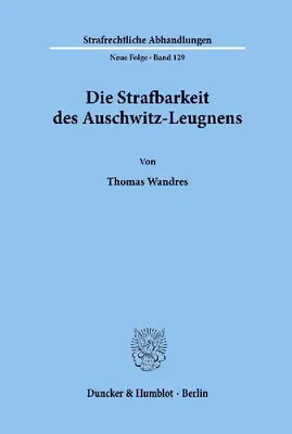 Produktbild von Die Strafbarkeit des Auschwitz-Leugnens.