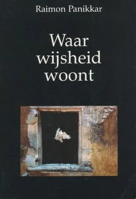 Image de Waar wijsheid woont | Raimundo Panikkar