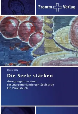Produktbild von Die Seele stärken