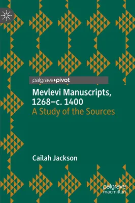 Produktbild von Mevlevi Manuscripts, 1268-c. 1400