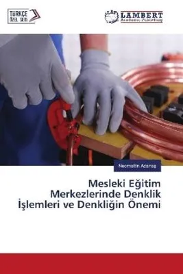 Produktbild von Mesleki E¿itim Merkezlerinde Denklik ¿¿lemleri ve Denkli¿in Önemi