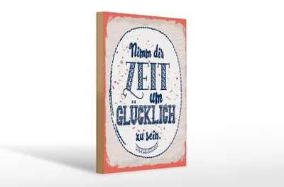 Produktbild von Holzschild Nimm dir Zeit um Glücklich Glück, 30 x 20 cm, Holzschilder Spruch Glück Weisheit