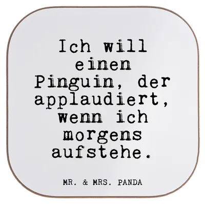Produktbild von Mr. & Mrs. Panda Tischschoner Ich will einen Pinguin,... - Weiß - Geschenk, Untersetzer Gläser, Freundin, Glizer Spruch Sprüche Weisheiten Zitate Lustig Weisheit Worte
