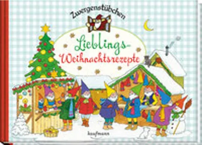 Produktbild von Zwergenstübchen Lieblings-Weihnachtsrezepte