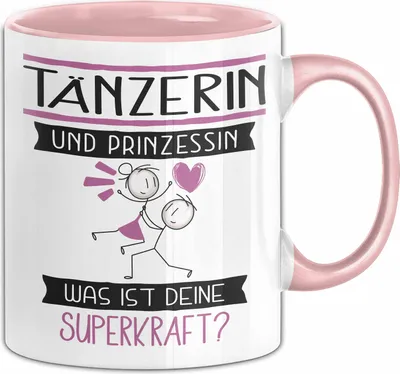 Produktbild von Tänzerin Und Prinzessin Tasse Geschenk Für Eine Tänzerin Geburtstag Was Ist Deine Superkraft (Rosa)