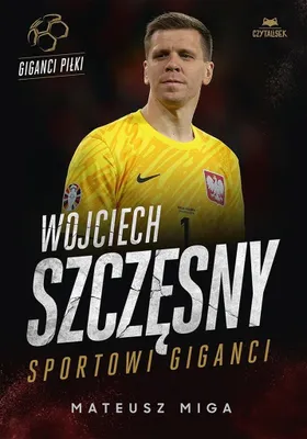 Image de Wojciech Szczęsny. Sportowi giganci